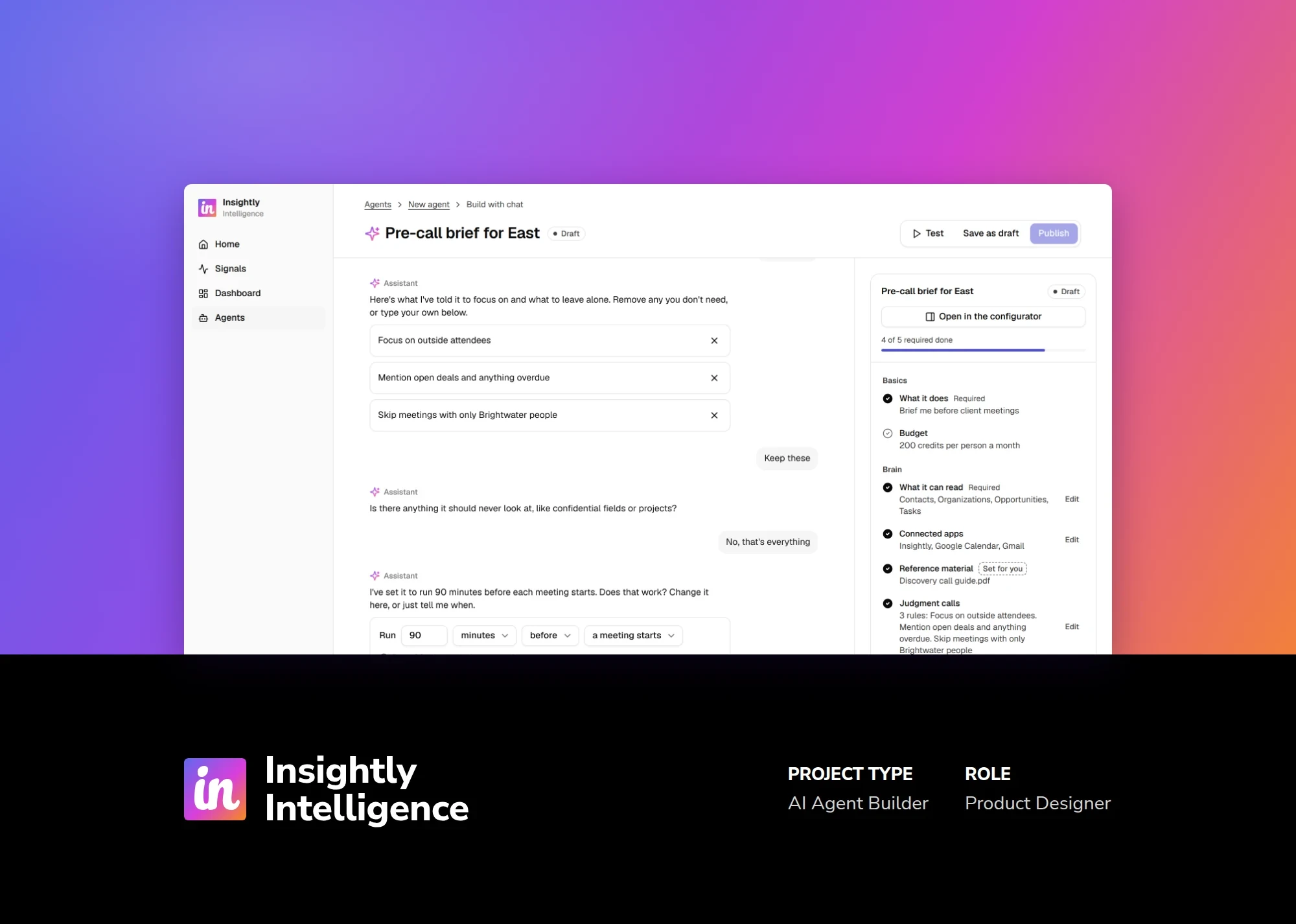 Build with chat screen on the Intelligence gradient. Project type: AI Agent Builder. Role: Product Designer.