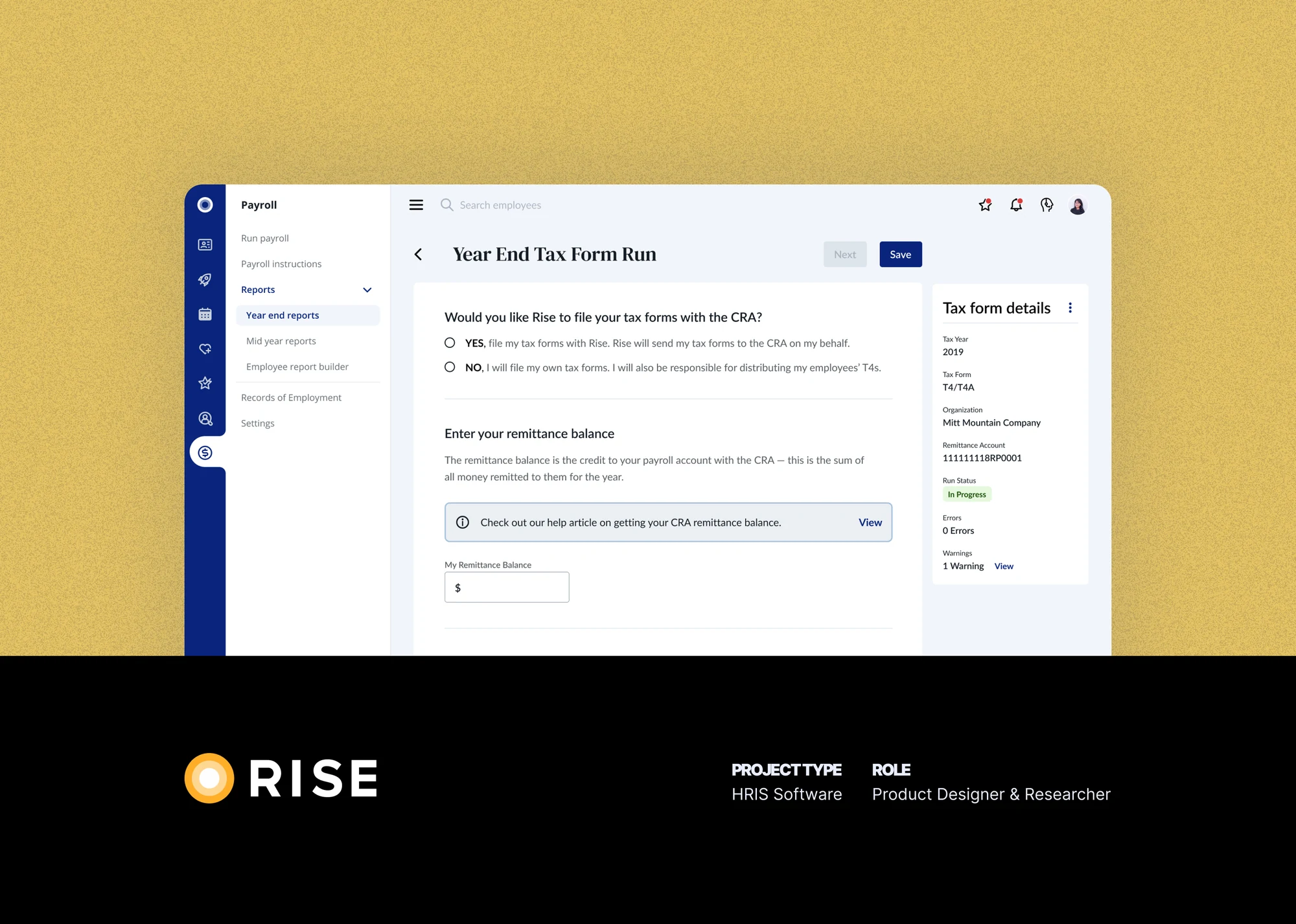 Rise Year End Tax Form Run screen. Project type: HRIS Software. Role: Product Designer and Researcher.