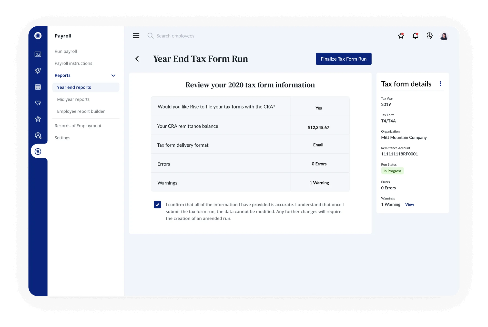 Review your 2020 tax form information: a summary of the CRA filing choice, remittance balance, delivery format, errors and warnings, with a confirmation checkbox and a Finalize Tax Form Run button.